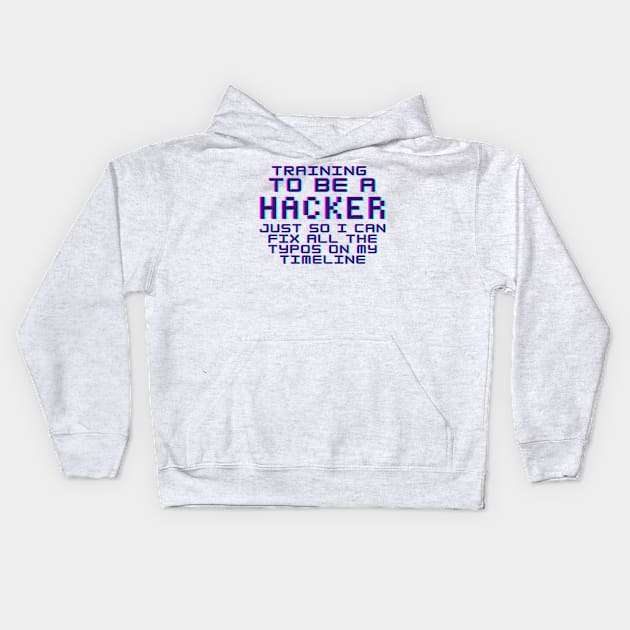 Training To Be A Hacker Kids Hoodie by Samax